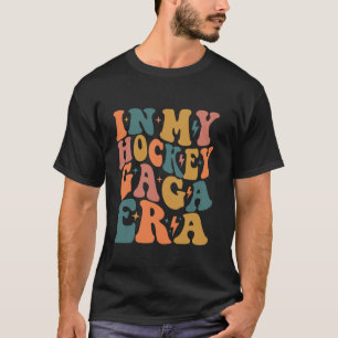 In My Hockey Gaga Era Wavy Groovy Retro Mothers Da T-Shirt