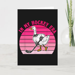 In My Hockey Girl Era Silly Goose Vintage Design Card
