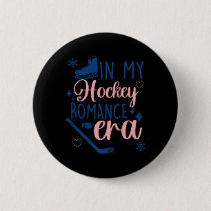 In My, Hockey Romance Era, Emotion, Joke 6 Cm Round Badge