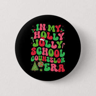 In My Holly Xmas Jolly School Counsellor Era Chris 6 Cm Round Badge