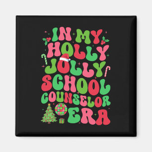 In My Holly Xmas Jolly School Counselor Era Christ Magnet