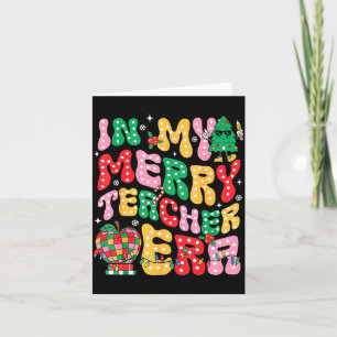 In My Holly Xmas Jolly Teacher Era Teacher Vibes C Card