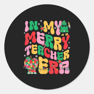In My Holly Xmas Jolly Teacher Era Teacher Vibes C Classic Round Sticker
