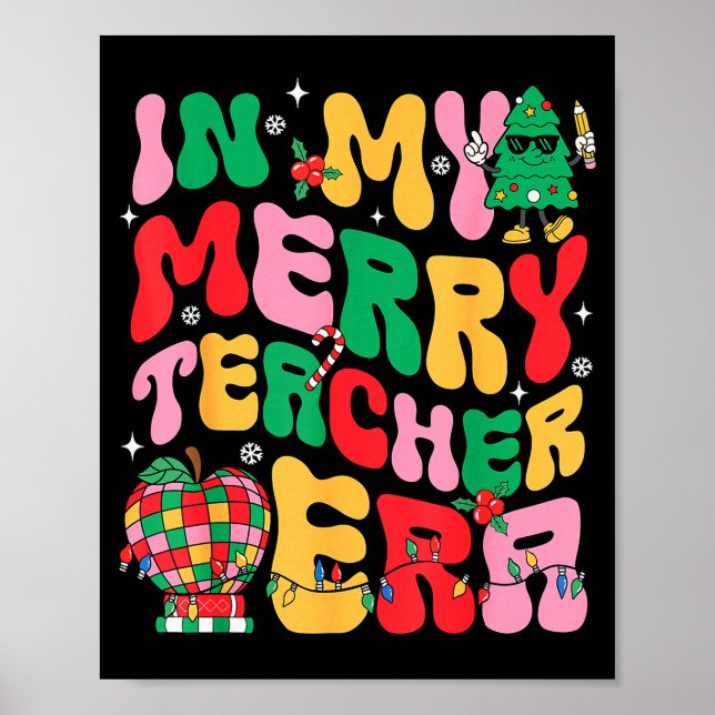In My Holly Xmas Jolly Teacher Era Teacher Vibes C Poster (Front)