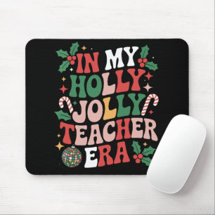 In My Holly Xmas Jolly Teacher Era Teacher Vibes  Mouse Mat