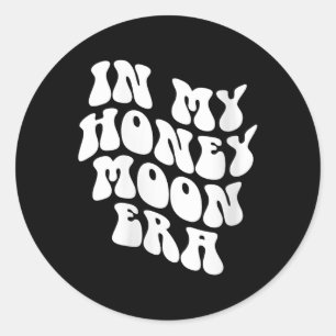 In My Honeymoon Era - Wedding New Bride Groom V-ne Classic Round Sticker
