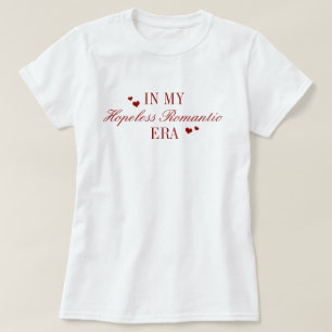 In My Hopeless Romantic Era Book Lover's T-Shirt