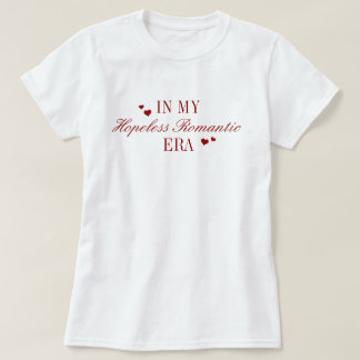 In My Hopeless Romantic Era Book Lover's T-Shirt