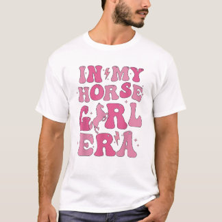  In my horse girl era cute horse girl horse lover  T-Shirt