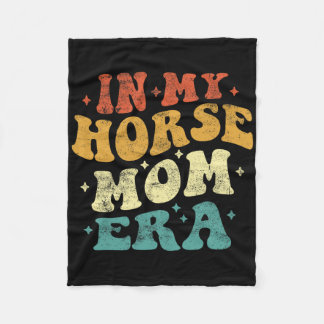In My Horse Mum Era Funny Horse Mum Vintage Mother Fleece Blanket