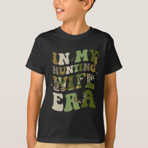 In My Hunting Wife Era Hunting Season For Wife T-Shirt