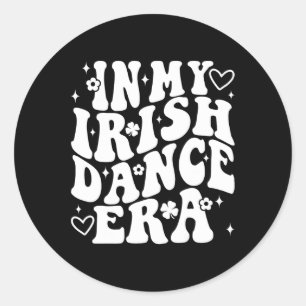 In My Irish Dance Era Groovy Shamrock Dancer St Pa Classic Round Sticker