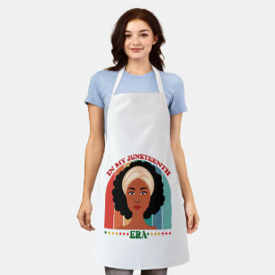 IN MY JUNETEENTH ERA APRON