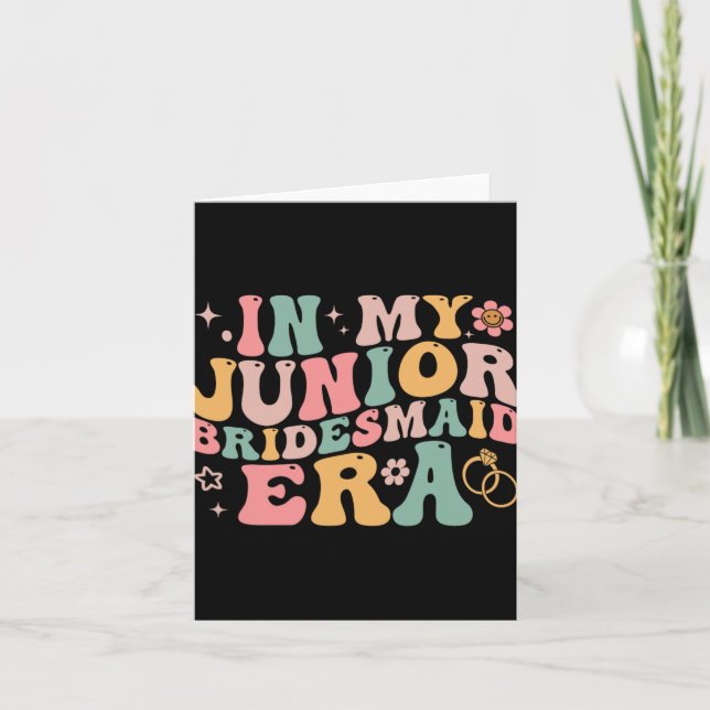 In My Junior Bridesmaid Era Groovy Bride Wedding E Card (Front)