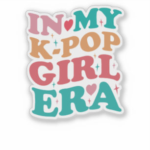In My K-Pop Girl Era Funny 