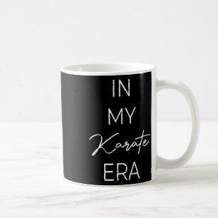 In My Karate Era 1  Coffee Mug