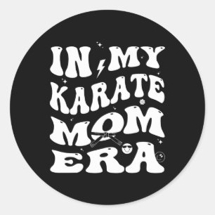 In My Karate Mum Era Groovy Classic Round Sticker