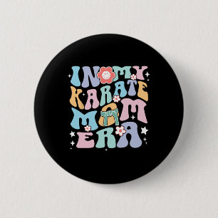 In My Karate Mum Era Groovy Martial Arts 6 Cm Round Badge