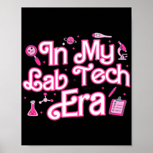 In My Lab Tech Era Medical Laboratory  Poster