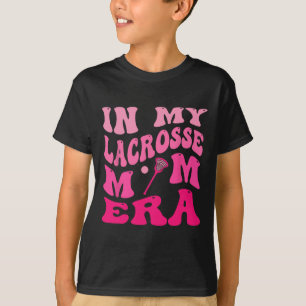 In My Lacrosse Mum Era T-Shirt
