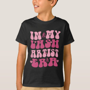 In My Lash Artist Era Valentine Eyelash Lashes Las T-Shirt
