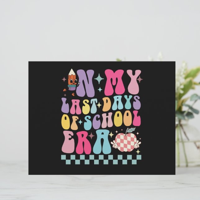 In My Last Days of School Era Teacher Life Groovy Custom Letterhead (Standing Front)