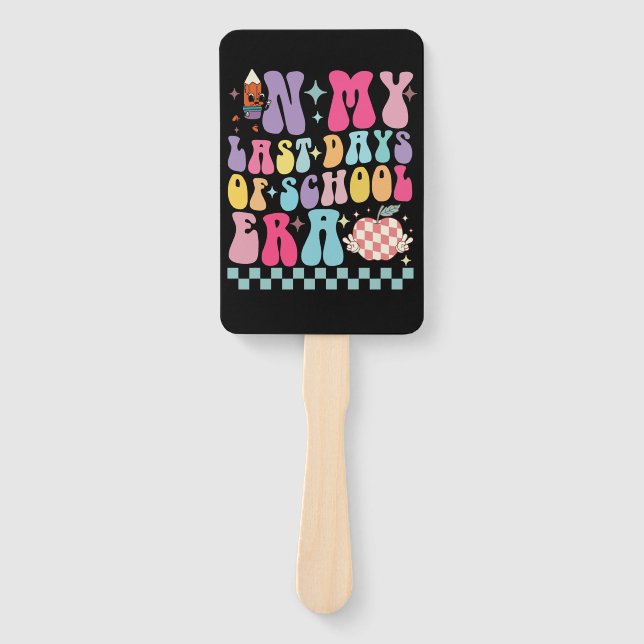 In My Last Days of School Era Teacher Life Groovy Hand Fan (Front)