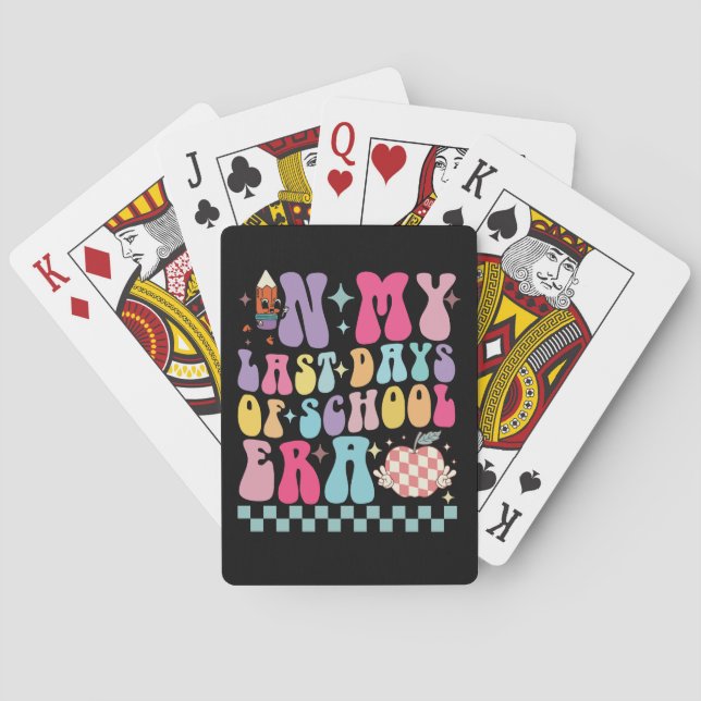 In My Last Days of School Era Teacher Life Groovy Playing Cards (Back)
