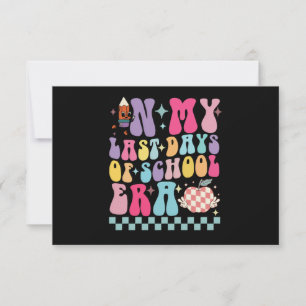 In My Last Days of School Era Teacher Life Groovy Thank You Card