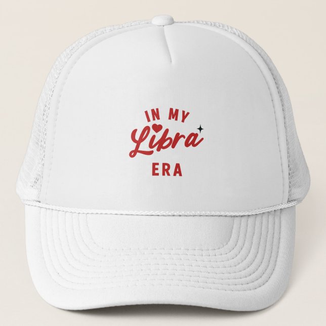 in my Libra era Hat , Libra birthday gift (Front)