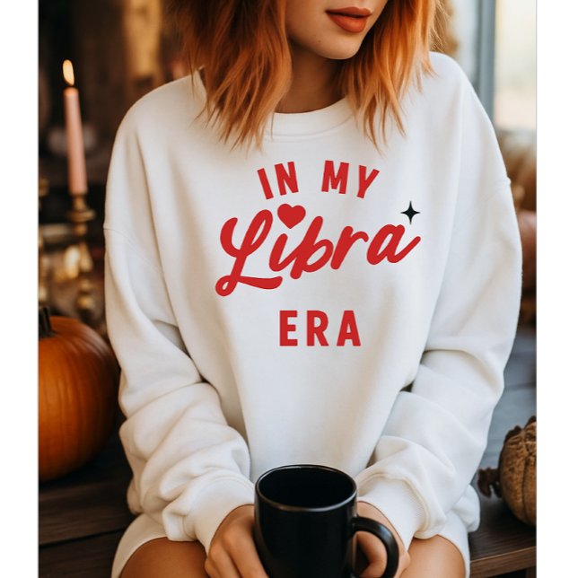 in my Libra era sweatshirt , Libra birthday gift (Creator Uploaded)
