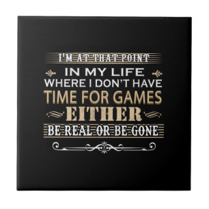 In My Life Where I Don't Have Time For Game Either Tile