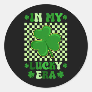 In My Lucky Era Irish Shamrock Clover St Patricks  Classic Round Sticker