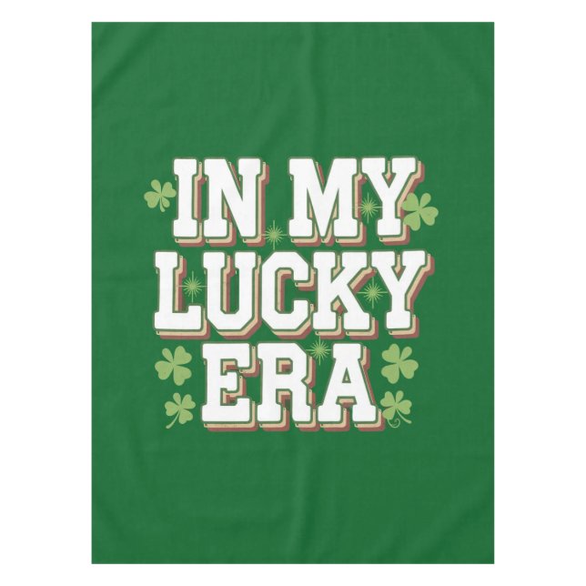 In My Lucky Era Saint Patrick's Day Family Gift Tablecloth (Front)