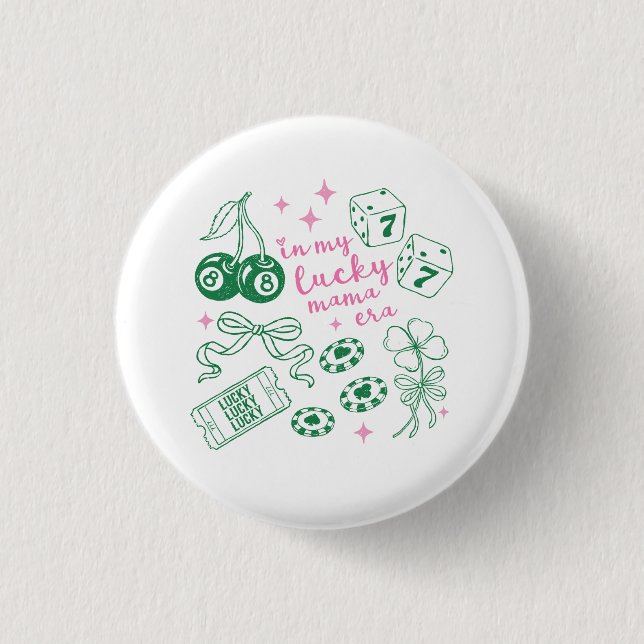 In My Lucky Mama Era Cute St Patricks Day 3 Cm Round Badge (Front)