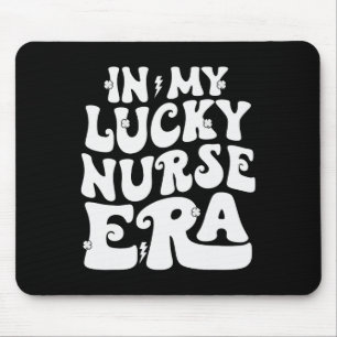 In My Lucky Nurse Era St Patricks Day Shamrock Gro Mouse Mat
