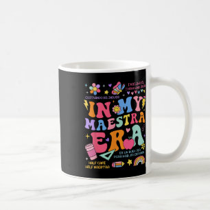 In My Maestra Era Cinco De Mayo Spanish Mexican Te Coffee Mug