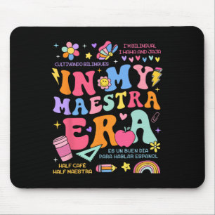 In My Maestra Era Cinco De Mayo Spanish Mexican Te Mouse Mat