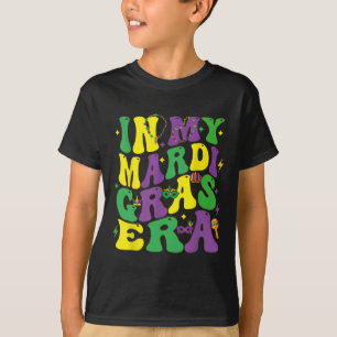 In My Mardi Gras Era Carnival Women Men Kids Mardi T-Shirt