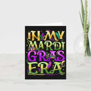 In My Mardi Gras Era Festival Carnival Holiday Fle Card