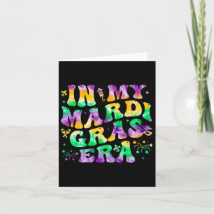 In My Mardi Gras Era Groovy Festival Carnival Para Card