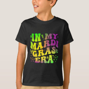 In My Mardi Gras Era Groovy Festival Carnival Para T-Shirt