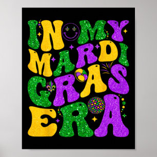 In My Mardi Gras Era Louisiana New Orleans Women G Poster
