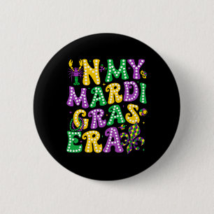 In My Mardi Gras Era Shirts For Men Women Kids Fle 6 Cm Round Badge