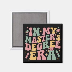 in My Master's Degree Era Graduation Master Degree Magnet