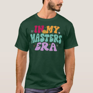 In My Masters Era T-Shirt