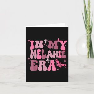 In My Melanie Era Birthday Girl For Men Women Card