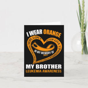 In my memory of my brother LEUKEMIA AWARENESS  Card