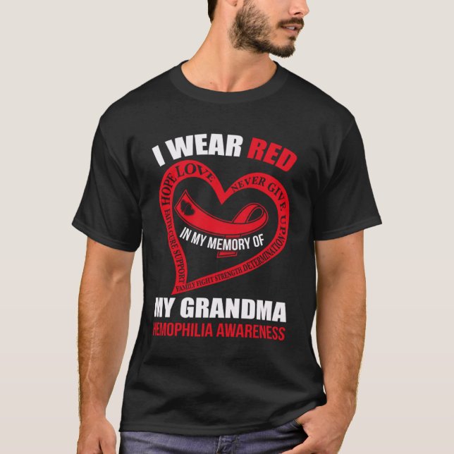 In my memory of my grandma HEMOPHILIA AWARENESS T-Shirt (Front)