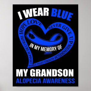 In my memory of my grandson ALOPECIA AWARENESS Poster